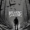 logoBreaking Shadows