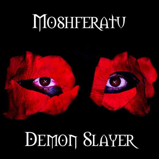 Moshferatu Demon Slayer