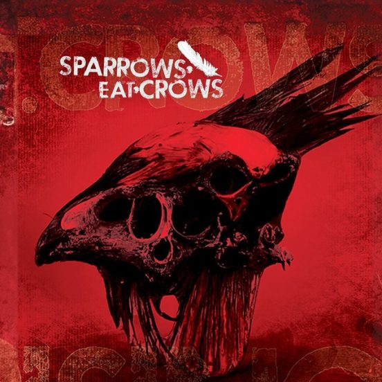 Sparrows Eat Crows